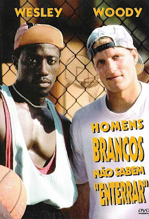 Homens+Brancos+n%C3%A3o+Sabem+Enterrar+(White+Men+Can%27t+Jump).jpg