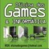 OFICINA DOS GAMES FORT-CE