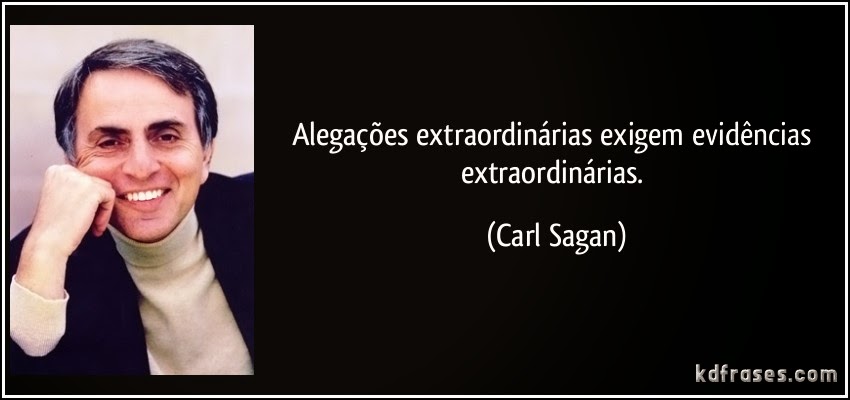 frase-alegacoes-extraordinarias-exigem-evidencias-extraordinarias-carl-sagan-95434.jpg