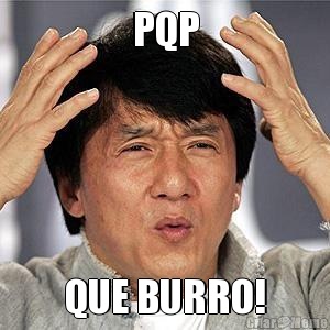 meme-7873-pqp-que-burro!.jpg